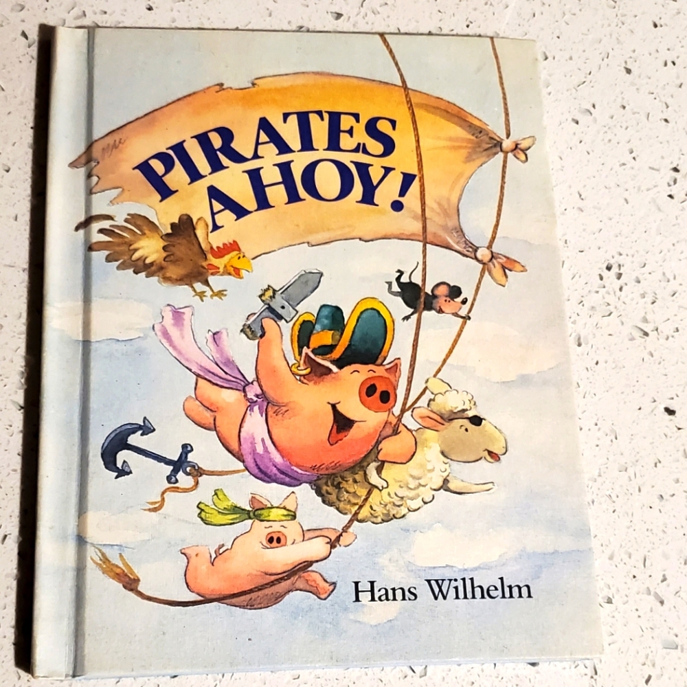 Children's book Pirates Ahoy! By Hans Wilhelm